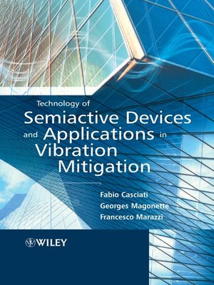 cover image of Technology of Semiactive Devices and Applications in Vibration Mitigation